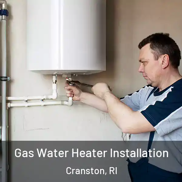  Gas Water Heater Installation Cranston, RI