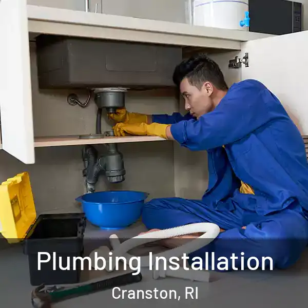  Plumbing Installation Cranston, RI