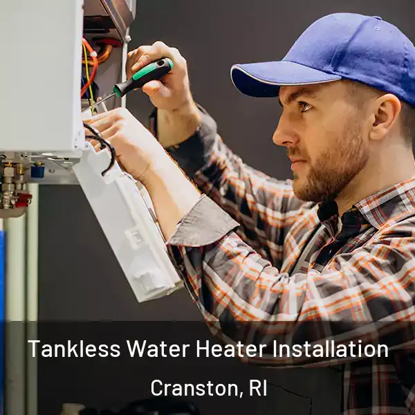  Tankless Water Heater Installation Cranston, RI