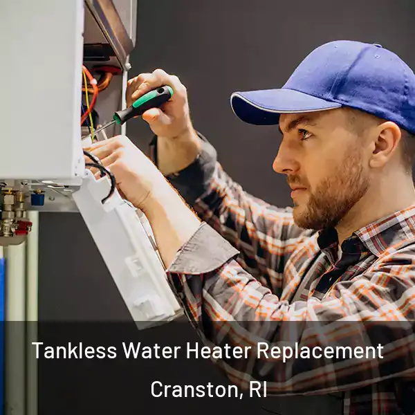  Tankless Water Heater Replacement Cranston, RI