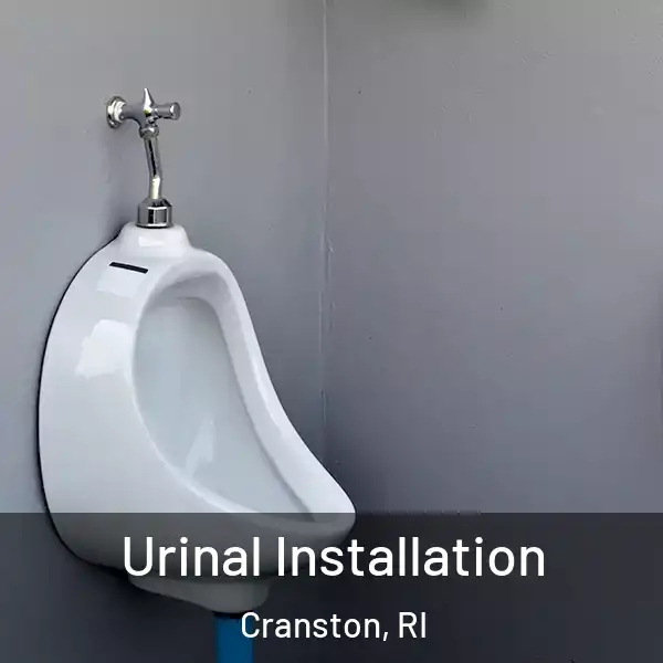  Urinal Installation Cranston, RI