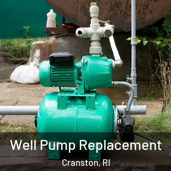  Well Pump Replacement Cranston, RI